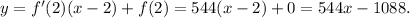 y=f'(2)(x-2)+f(2)=544(x-2)+0=544x-1088.