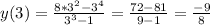 y(3)= \frac{8*3^2-3^4}{3^3-1}= \frac{72-81}{9-1} = \frac{-9}{8}