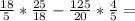 \frac{18}{5}* \frac{25}{18} - \frac{125}{20} * \frac{4}{5} =