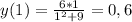 y(1)= \frac{6*1}{1^{2}+9 } =0,6
