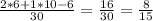 \frac{2*6+1*10-6}{30}= \frac{16}{30}= \frac{8}{15}