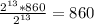 \frac{2^{13}*860}{2^{13}}=860