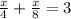 \frac{x}{4}+ \frac{x}{8}=3