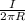 \frac{I}{2\pi R}