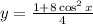 y= \frac{1+8\cos^2x}{4}