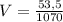 V= \frac{53,5}{1070}