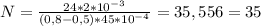 N = \frac{24*2*10^{-3}}{(0,8-0,5)*45*10^{-4}} = 35,556 = 35