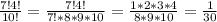 \frac{7!4!}{10!} = \frac{7!4!}{7!*8*9*10} = \frac{1*2*3*4}{8*9*10} = \frac{1}{30}