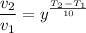 \displaystyle\frac{ v_{2} }{ v_{1} }= y^{ \frac{ T_{2} - T_{1} }{10} }