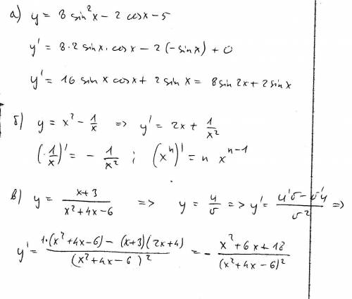 Найдите значение производной: y=8sin^2 x-2cos x-5; y=x^2-1/x; y=(x+3)(x^2+4x-6)