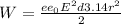 W= \frac{ee_0E^2d 3.14 r^2}{2}