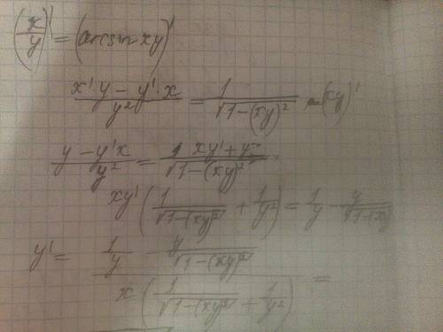 Найти dy/dx x/y=arcsinxy. arctg=xy.