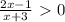 \frac{2x-1}{x+3}\ \textgreater \ 0