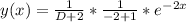 y(x) = \frac{1}{D+2}*\frac{1}{-2+ 1}*e^{-2x}