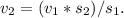 v_{2} =( v_{1}* s_{2})/ s_{1}.