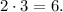 2\cdot3=6.