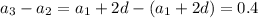 a_3-a_2=a_1+2d-(a_1+2d)=0.4