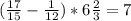 ( \frac{17}{15}- \frac{1}{12})*6 \frac{2}{3}=7