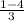 \frac{1-4}{3}