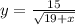 y=\frac{15}{\sqrt{19+x}}