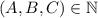 (A,B,C) \in \mathbb{N}