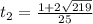 t_2=\frac{1+2 \sqrt{219} }{25}