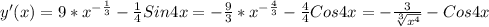 y'(x)=9* x^{- \frac{1}{3}} - \frac{1}{4}Sin4x= -\frac{9}{3}* x^{- \frac{4}{3}} - \frac{4}{4}Cos4x= -\frac{3}{ \sqrt[3]{ x^{4} } } -Cos4x