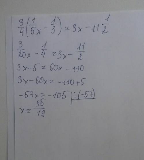 Решите 1/2-это типо бробь 3/4 (1/5x-1/3)=3x-11 1/2