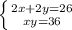 \left \{ {{2x+2y=26} \atop {xy=36}} \right. &#10;