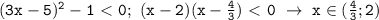 \mathtt{(3x-5)^2-1\ \textless \ 0;~(x-2)(x-\frac{4}{3})\ \textless \ 0~\to~x\in(\frac{4}{3};2)}