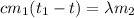 cm_1 (t_1 - t) = \lambda m_2