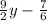 \frac{9}{2}y- \frac{7}{6}