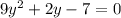 9y^2+2y-7=0