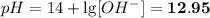 pH = 14 + \lg[OH^{-}] = \bf{12.95}