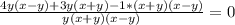 \frac{4y(x-y)+3y(x+y)-1*(x+y)(x-y)}{y(x+y)(x-y)} =0