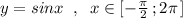 y=sinx\; \; ,\; \; x\in [-\frac{\pi}{2}\, ;2\pi \, ]