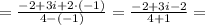 = \frac{-2+3i+2\cdot (-1)}{4 - (-1)} = \frac{-2+3i-2}{4+1} =