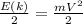 \frac{E(k)}{2} = \frac{mV^2}{2}