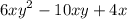 {6xy}^{2} - 10xy + 4x