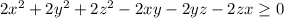 2x^2+2y^2+2z^2-2xy-2yz-2zx \geq 0