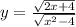 y = \frac{ \sqrt{2x+4} }{ \sqrt{ x^{2} -4} }