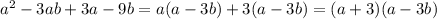 a^2-3ab+3a-9b=a(a-3b)+3(a-3b)=(a+3)(a-3b)