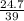 \frac{24.7}{39}