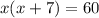 x(x+7)=60