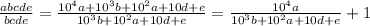 \frac{abcde}{bcde} = \frac{10^4 a + 10^3 b + 10^2 a + 10d + e}{ 10^3 b + 10^2 a + 10d + e} = \frac{10^4 a }{ 10^3 b + 10^2 a + 10d + e} + 1