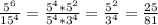 \frac{5^6}{15^4}=\frac{5^4*5^2}{5^4*3^4}=\frac{5^2}{3^4}=\frac{25}{81}