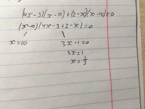 Решите уравнение, используя разложение на множители: (4x-3)(x-10)+(2-x)(x-10)=0 !