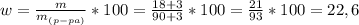 w= \frac{m}{m_{(p-pa)}} *100 = \frac{18+3}{90+3} *100 = \frac{21}{93} * 100= 22,6