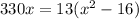 330x=13(x^2-16)