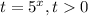 t=5^x, t0